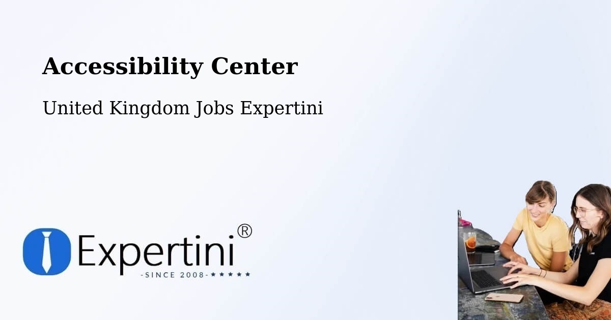 Accessibility Center - United Kingdom Jobs Expertini